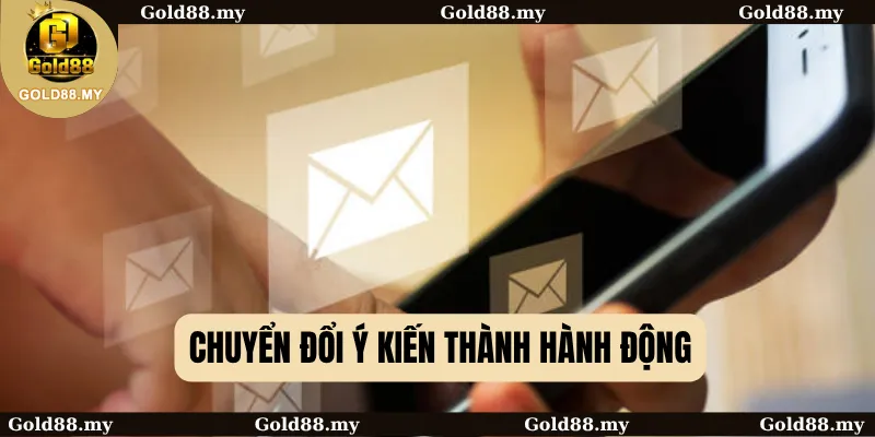 Chuyển đổi ý kiến thành hành động