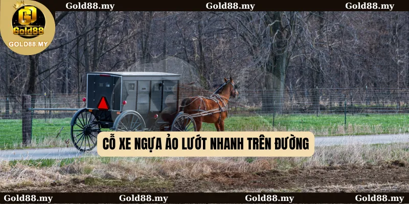 Cỗ xe ngựa ảo lướt nhanh trên đường