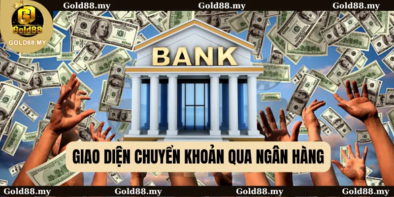 Giao diện chuyển khoản qua ngân hàng