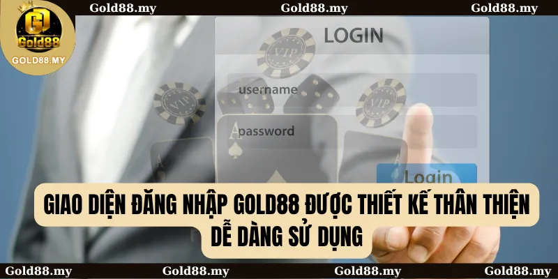 Giao diện đăng nhập GOLD88 được thiết kế thân thiện, dễ dàng sử dụng