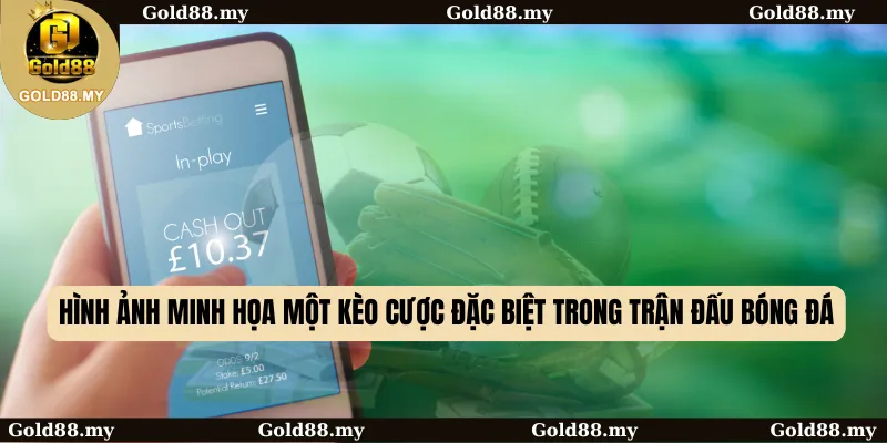 Hình ảnh minh họa một kèo cược đặc biệt trong trận đấu bóng đá
