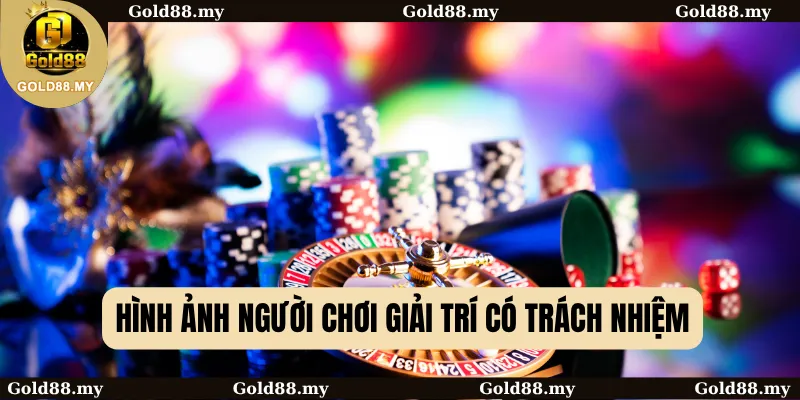 Hình ảnh người chơi giải trí có trách nhiệm
