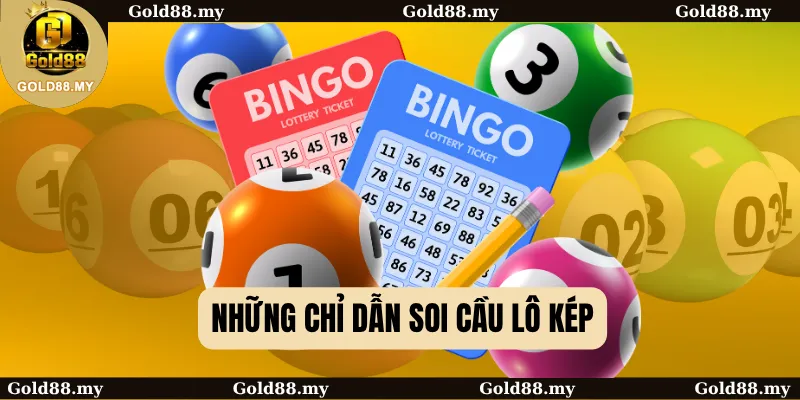 Những chỉ dẫn soi cầu lô kép