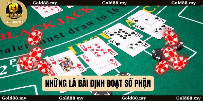 Những lá bài định đoạt số phận