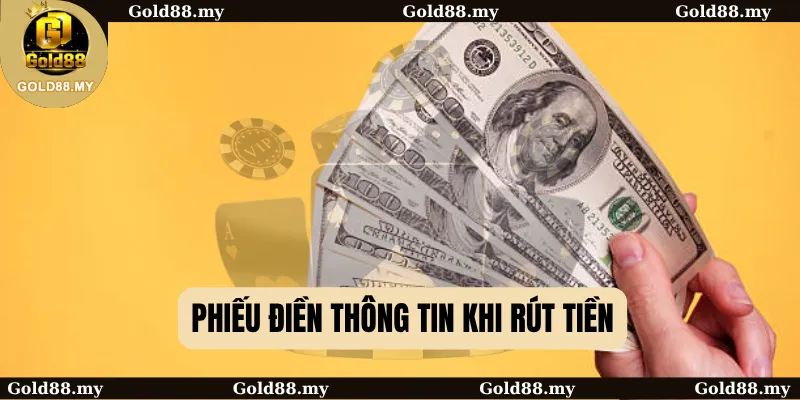 Phiếu điền thông tin khi rút tiền