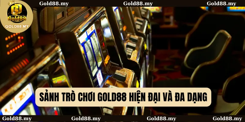 Sảnh trò chơi GOLD88 hiện đại và đa dạng