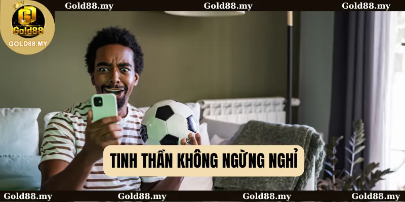 Tinh thần không ngừng nghỉ